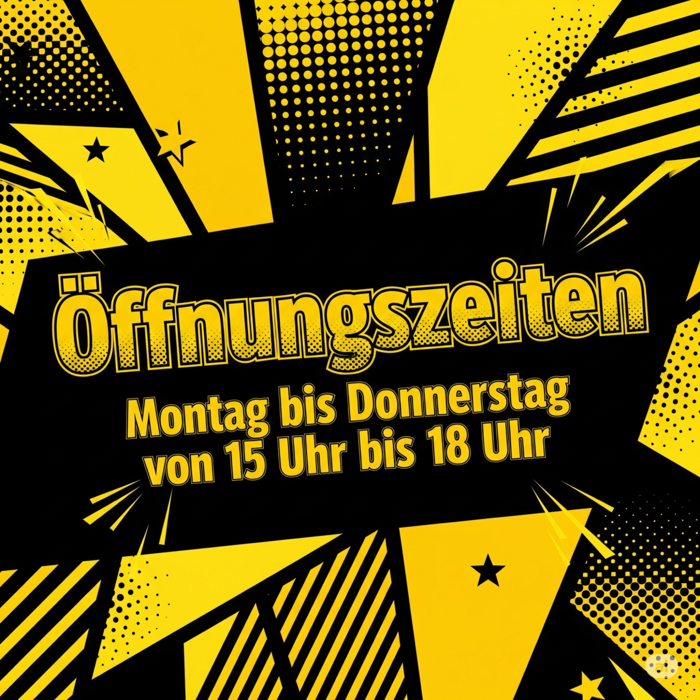 Gelb-Schwarze Grafik im Pop-Art-Stil mit den Öffnungszeiten der 7 Tage Fahrschule Dortmund: Montag bis Donnerstag von 15 Uhr bis 18 Uhr